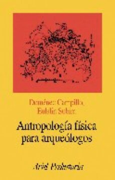 antropologia fisica para arqueologos-domenec campillo-m. eulalia subira-9788434467118