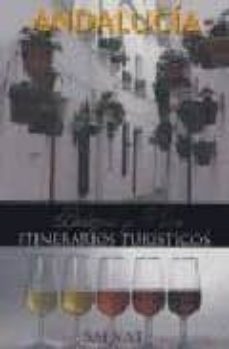 bodegas y vinos: andalucia (itinerarios turisticos)-9788434505018