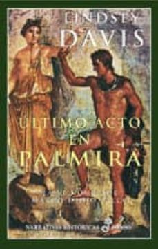 ultimo acto en palmira: la vi novela de marco didio falco-lindsey davis-9788435006118