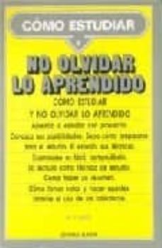 como estudiar y no olvidar lo aprendido (2ª ed.)-9788435906418