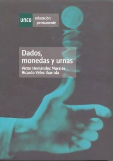 dados, monedas y urnas (uned) (2ª ed.)-9788436233018