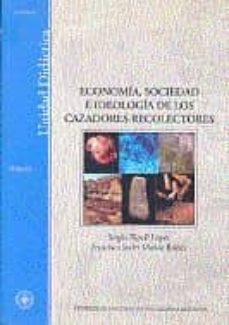 economia, sociedad e ideologia de los cazadores-recolectores (44903ud01a01)-sergio ripoll lopez-francisco javier muñoz ibañez-9788436247718