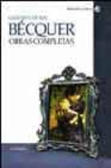 becquer. obras completas-gustavo adolfo becquer-9788437621418