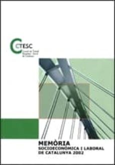 memoria socioeconomica i laboral de catalunya 2002-9788439363118