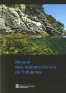 manual dels habitats litorals de catalunya-9788439392118