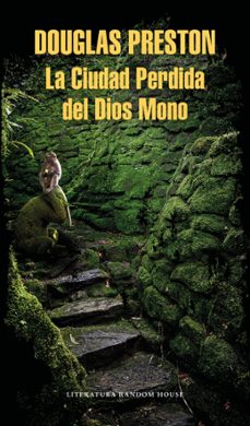 la ciudad perdida del dios mono-douglas preston-9788439734918