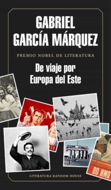de viaje por europa del este (ebook)-gabriel garcia marquez-9788439738718