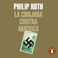 la conjura contra américa-philip roth-9788439740018