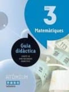 guia didactica matematiques 3 eso atomium.-joan miquel rigual-9788441223318