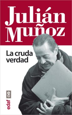 julian muñoz. la cruda verdad-miguel angel ordoñez anula-9788441432918