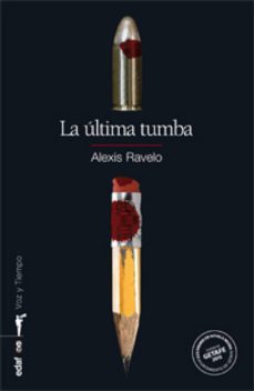 la ultima tumba (ebook)-alexis ravelo-9788441433618