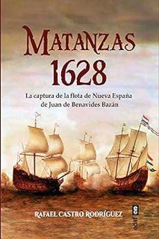 matanzas 1628-rafael castro rodriguez-9788441442818
