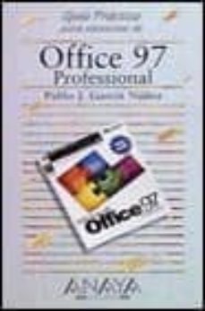 office 97 profesional (guias practicas)-pablo j. garcia nuñez-9788441501218