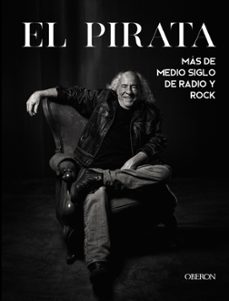 el pirata. mas de medio siglo de radio y rock-9788441548718