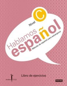 metodo everest de español para extranjeros.nivel c. libro de ejer cicios: instituto castellano y leones de la lengua-maria simarro vazquez-9788444110318