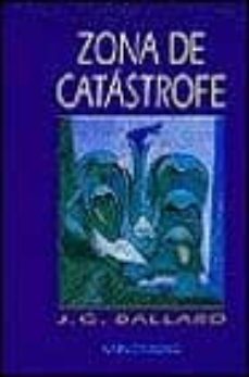 zona de catastrofe-j.g. ballard-9788445072318