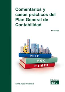 comentarios y casos practicos del plan general de contabilidad-anna ayats vilanova-9788445443118