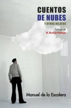 cuentos de nubes y otros relatos-manuel de la escalera-9788446044918