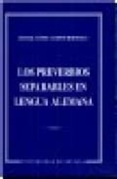 los preverbios separables en la lengua alemana-rafael lopez campos-9788447203918
