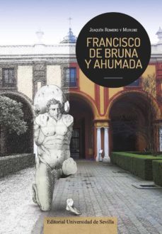 francisco de bruna y ahumada-joaquin romero murube-9788447219018
