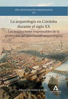 la arqueologia en cordoba durante el siglo xx-matilde bugella altamirano-9788447227518