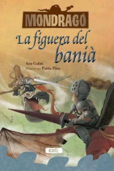 mondrago: llibre iv: la figuera banyan (catalan)-ana galan-9788447461318