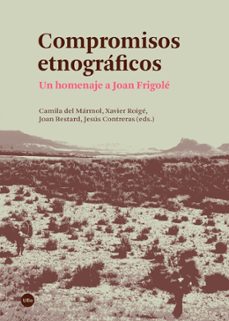 compromisos etnograficos. unhomenaje a joan frigole-9788447537518
