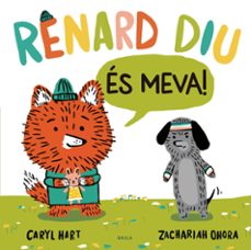 renard diu es meva!-caryl hart-9788447948918