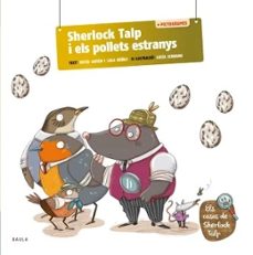 sherlock talp i els pollets estranys-rocio anton-lola nuñez-9788447955718