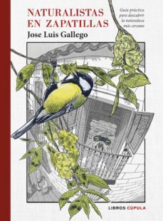 naturalistas en zapatillas-jose luis gallego-9788448029418