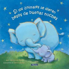 si los animales se dieran besos de buenas noches (ebook)-ann whitford paul-9788448860318