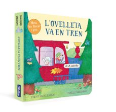 l ovelleta va en tren (l ovelleta que va venir a sopar)-steve smallman-9788448861018