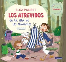 los atrevidos en la isla de los nimóviles (serie los atrevidos 9) (ebook)-elsa punset-9788448867577