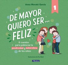 de mayor quiero ser... feliz (ebook)-anna morato garcia-9788448868918