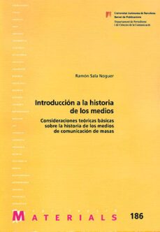 introduccion a la historia de los medios-9788449024818