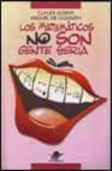 los matematicos no son gente seria-claudia alsina-miguel de guzman ozamiz-9788449700118