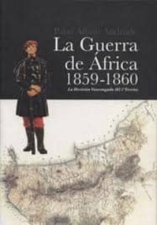 la guerra de africa 1859-1860-patxi albisu andrade-9788461529018