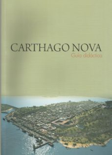 carthago nova. guia didactica-9788461657018