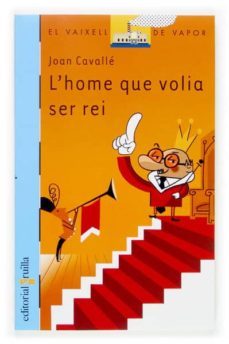 l home que volia ser rei-joan cavalle-9788466113618