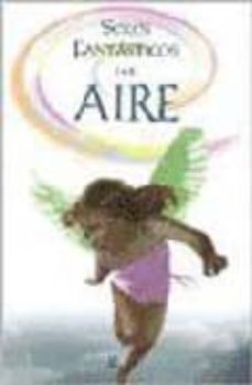seres fantasticos: del aire-9788466213318
