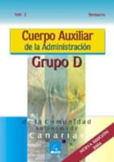 cuerpo auxiliar de la administracion. grupo d de la comunidad aut onoma de canarias: temario vol. ii-9788466535618