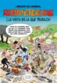 magos del humor nº 115: rompetechos: ¡la vista es la que trabaja!-francisco ibañez-9788466631518