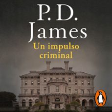 un impulso criminal (adam dalgliesh 2) (audiolibro)-p.d. james-9788466671118