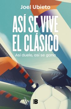 asi se vive el clasico-joel ubieto-9788466684118