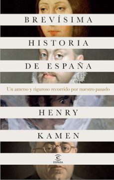(pe) brevisima historia de españa: un ameno y riguroso recorrido por nuestro pasado-9788467041118