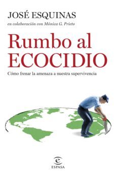 rumbo al ecocidio (ebook)-josé esquinas alcázar-9788467070118