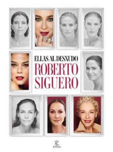 ellas al desnudo (ebook)-roberto siguero-9788467077018