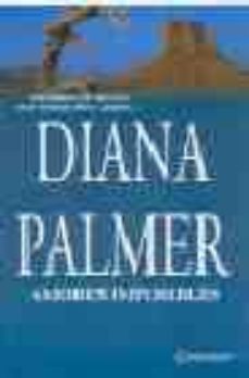 amores imposibles-diana palmer-9788467137118