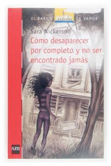 como desaparecer por completo y no ser encontrado-sara nickerson-9788467505818