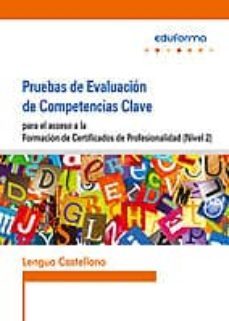 pruebas de acceso a la formacion de certificados de profesionalidad (nivel 2). lengua castellana-9788467692518